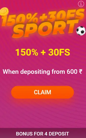 Bonus on 4th deposit 150% + 30FS Sport