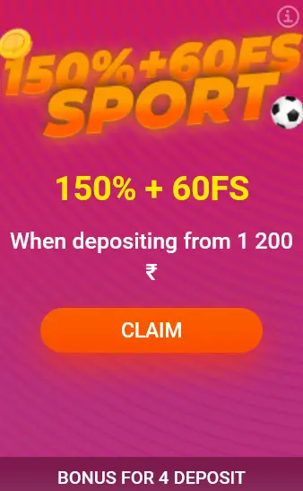 Bonus on 4th deposit 150% + 60FS Sport